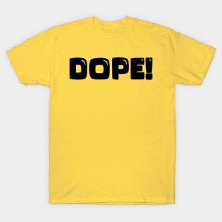 DOPE T-Shirt